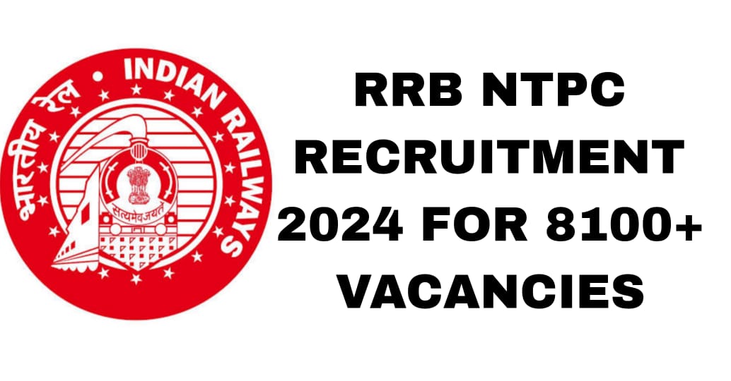 RRB Graduate Level Exam (RRB NTPC) 2024 for 8113 Vacancies  Last Date Extended 