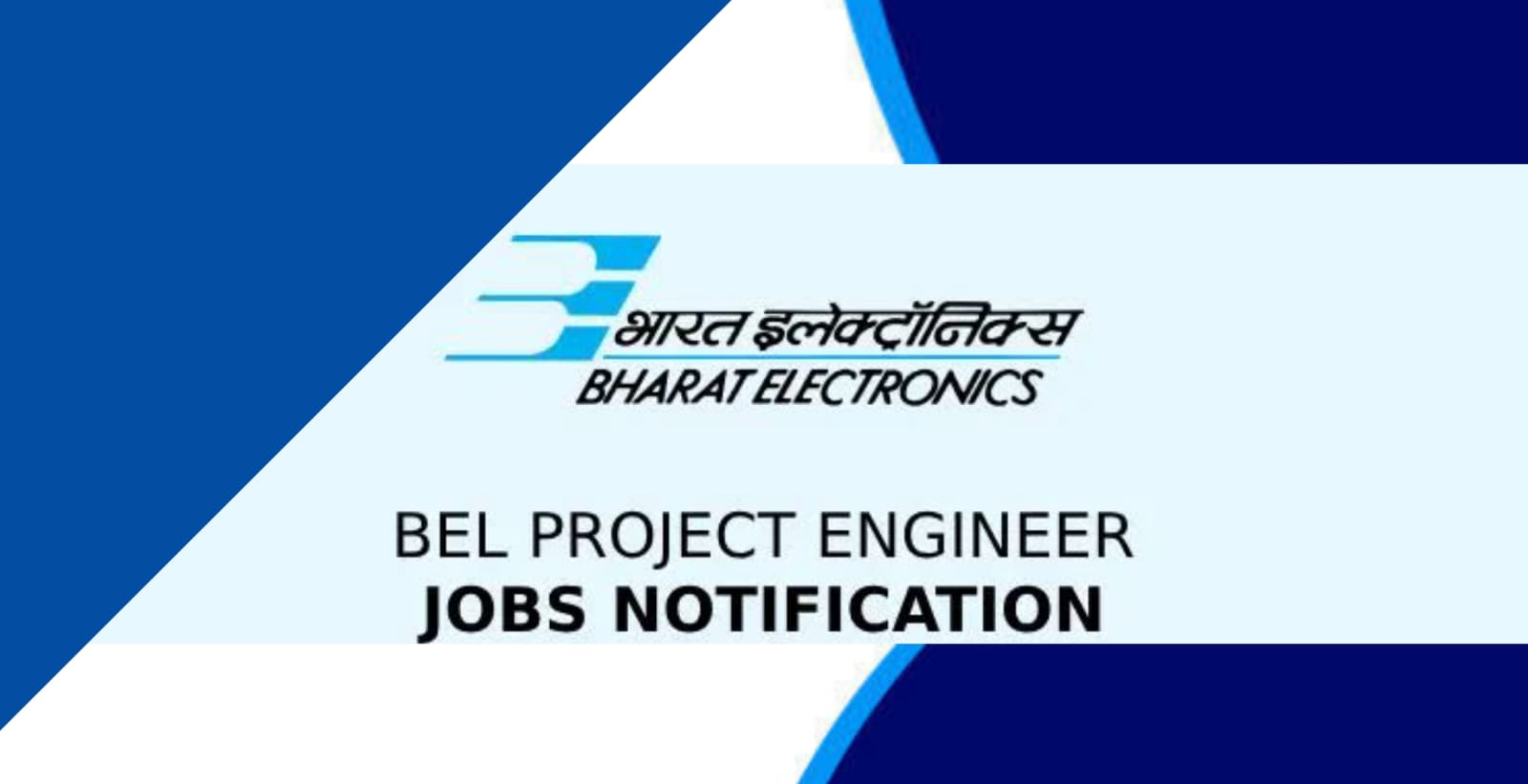 BEL IS RECRUITING ENGINEERS APPLY NOW