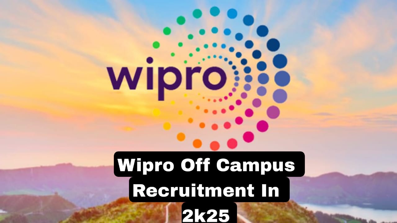 Wipro Off Campus Recruitment In 2K25