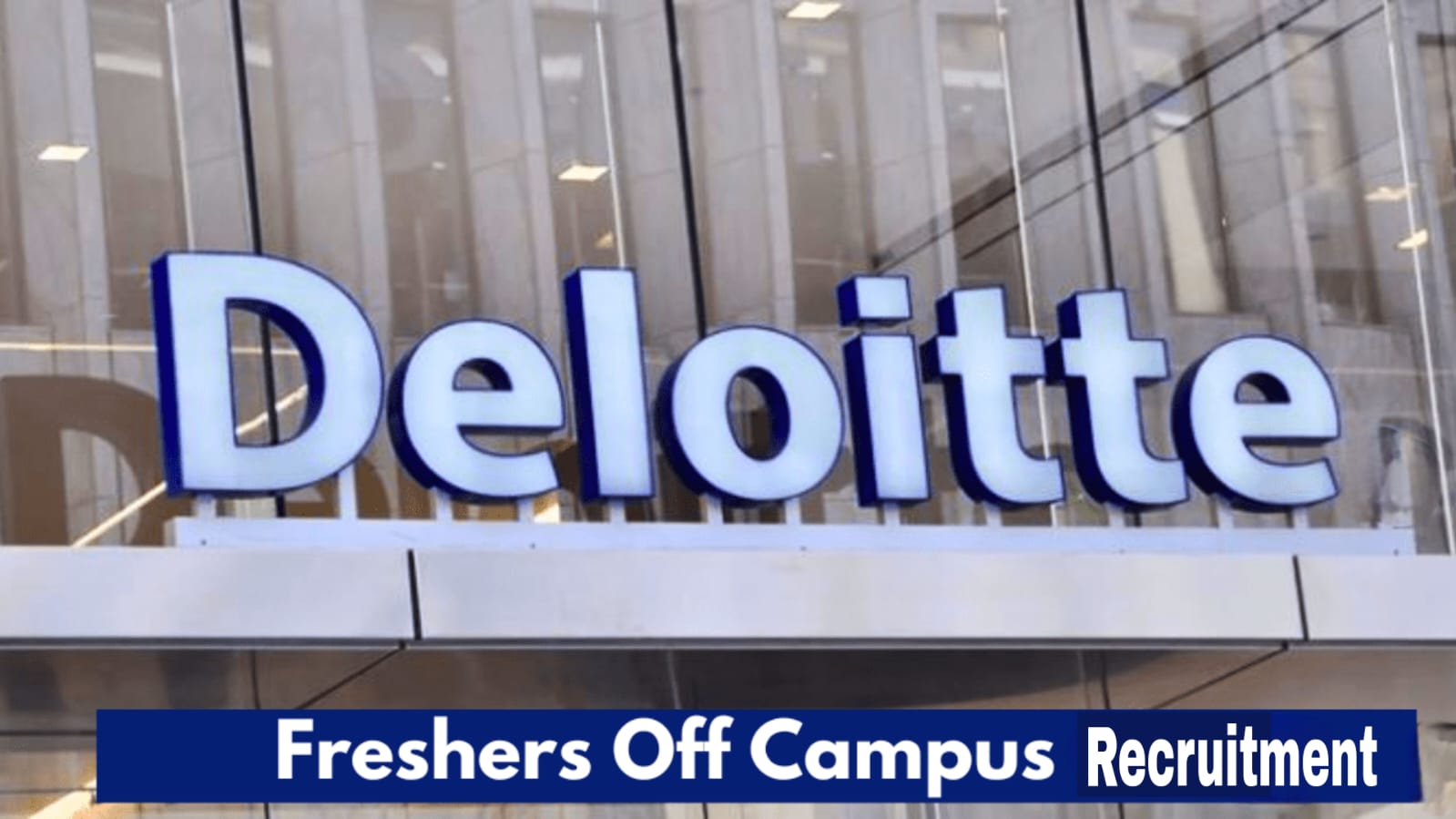 Deloitee Off Campus Recruitment 2025