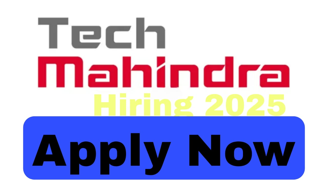 Tech Mahindra Hiring 2025