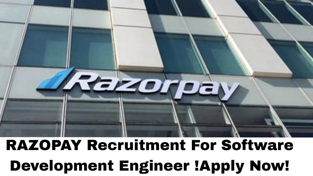RAZOPAY Recruitment For Software Development Engineer !Apply Now!