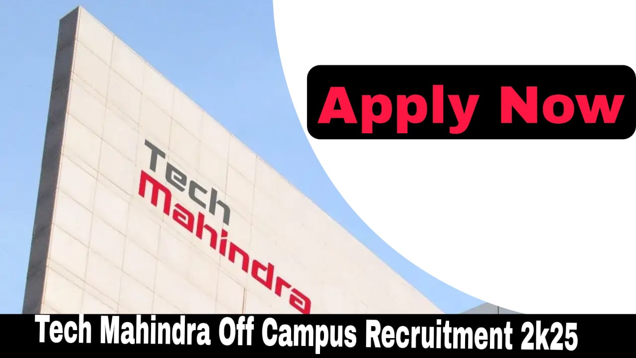 Tech Mahindra Off Campus Recruitment 2k25