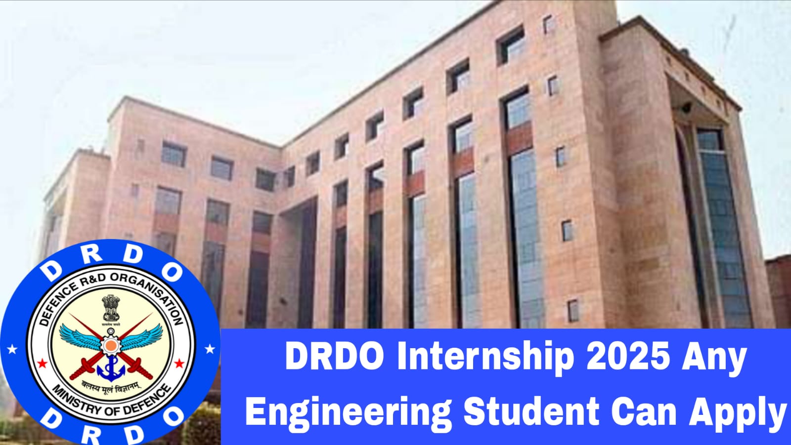 Defense Research & Development Organization Internship 2025 Monthly Stipend For Engineering Student